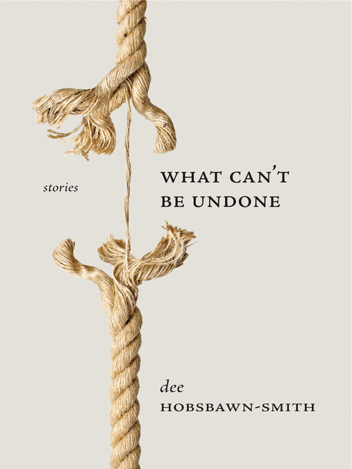 Cover image for What Can't Be Undone